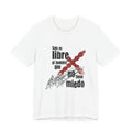 Spanish Freedom Quote T‑Shirt — "Solo es libre el hombre que no tiene miedo"
