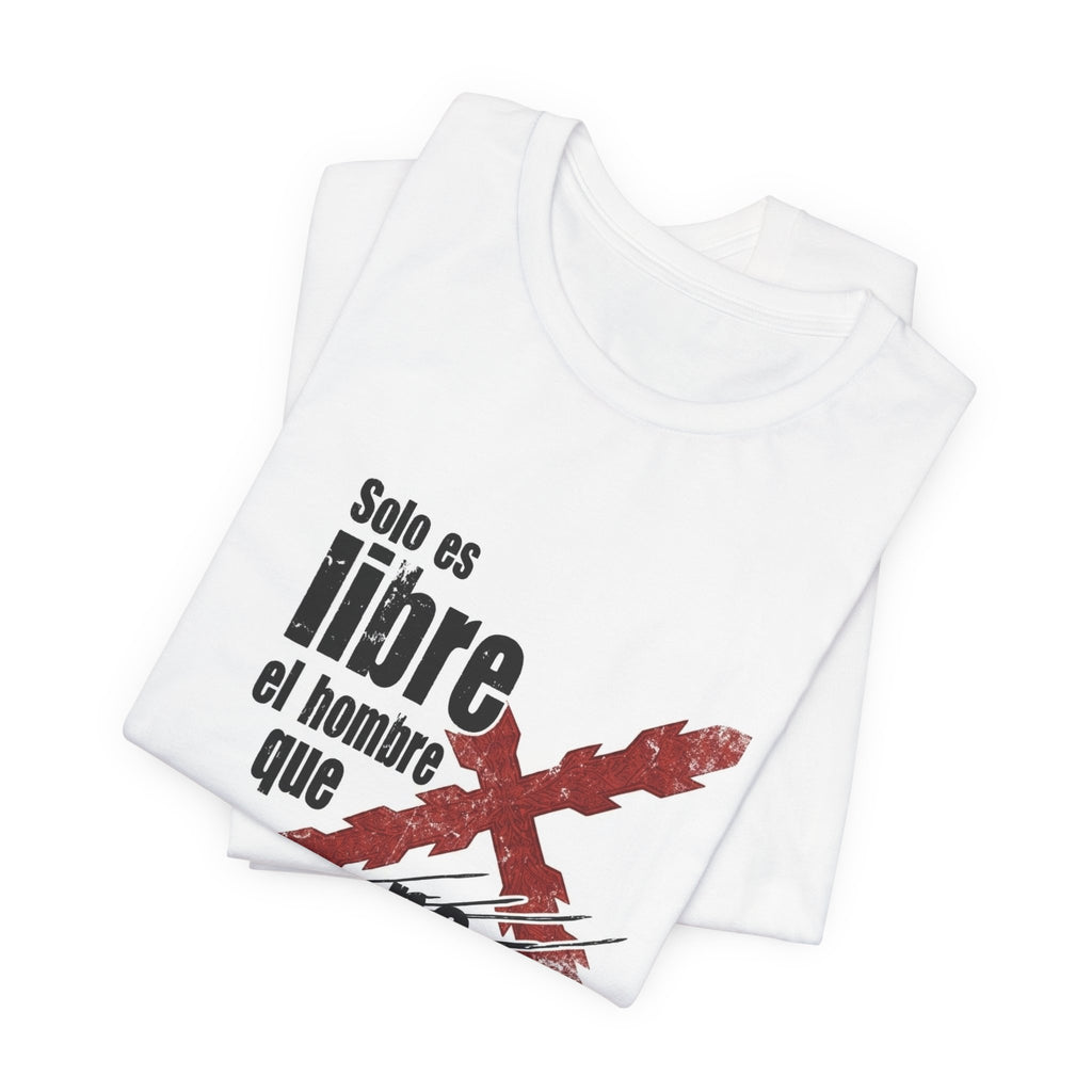 Spanish Freedom Quote T‑Shirt — "Solo es libre el hombre que no tiene miedo"